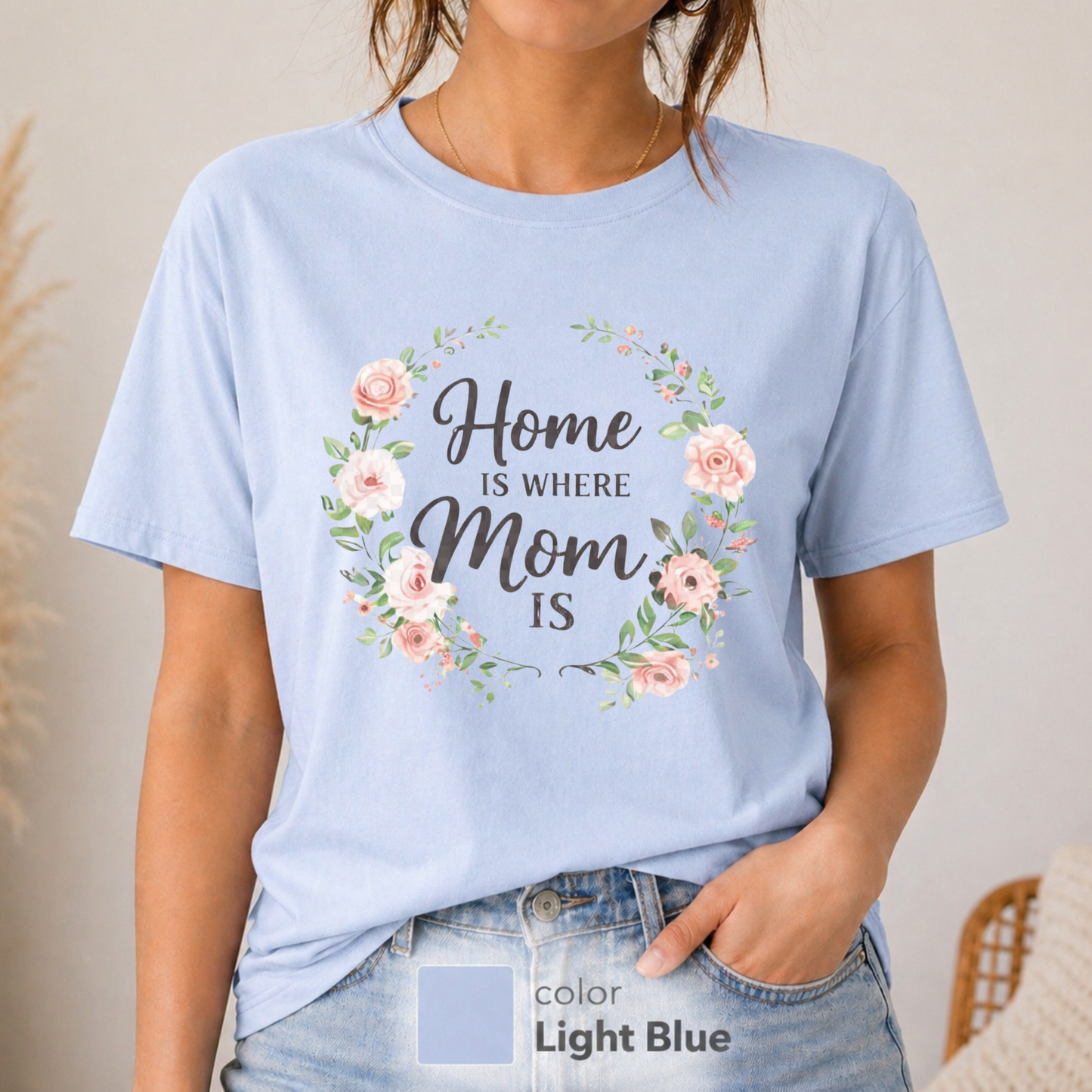 Home Is Where Mom is T-Shirt, Cute Mom Tee, Best seller shirt, Gift for her, Floral Mom Shirt, Floral tee, Mom gift idea, Mother's  Day Gift